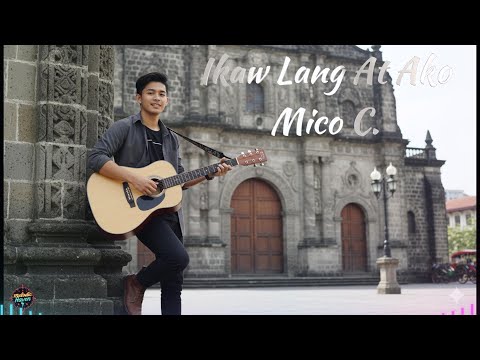 Ikaw Lang At Ako - Mico