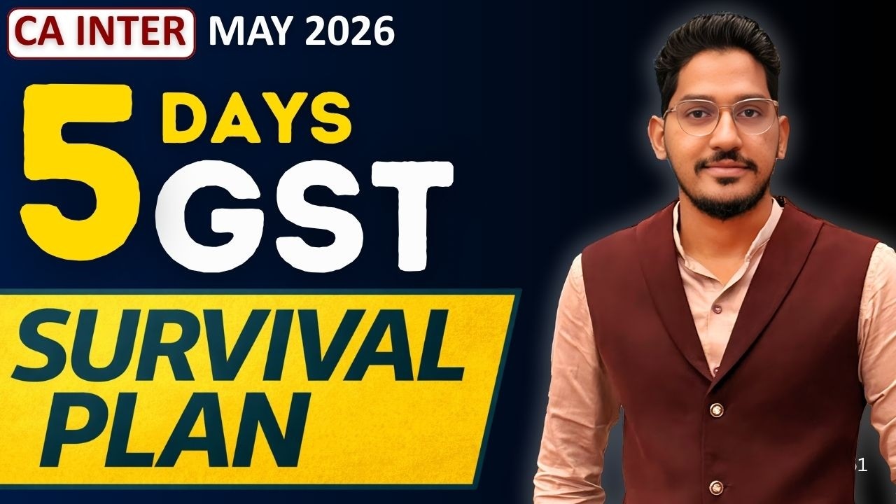 CA Inter GST Survival Plan | CA Inter GST | May 2026 Exams