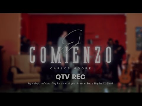 Carlos Moore : Concierto QTV Rec . (Álbum : El Comienzo)