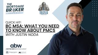 The BC MSA: What You Need to Know About Personal Mortgage Corporations (PMCs) with Justin Noda