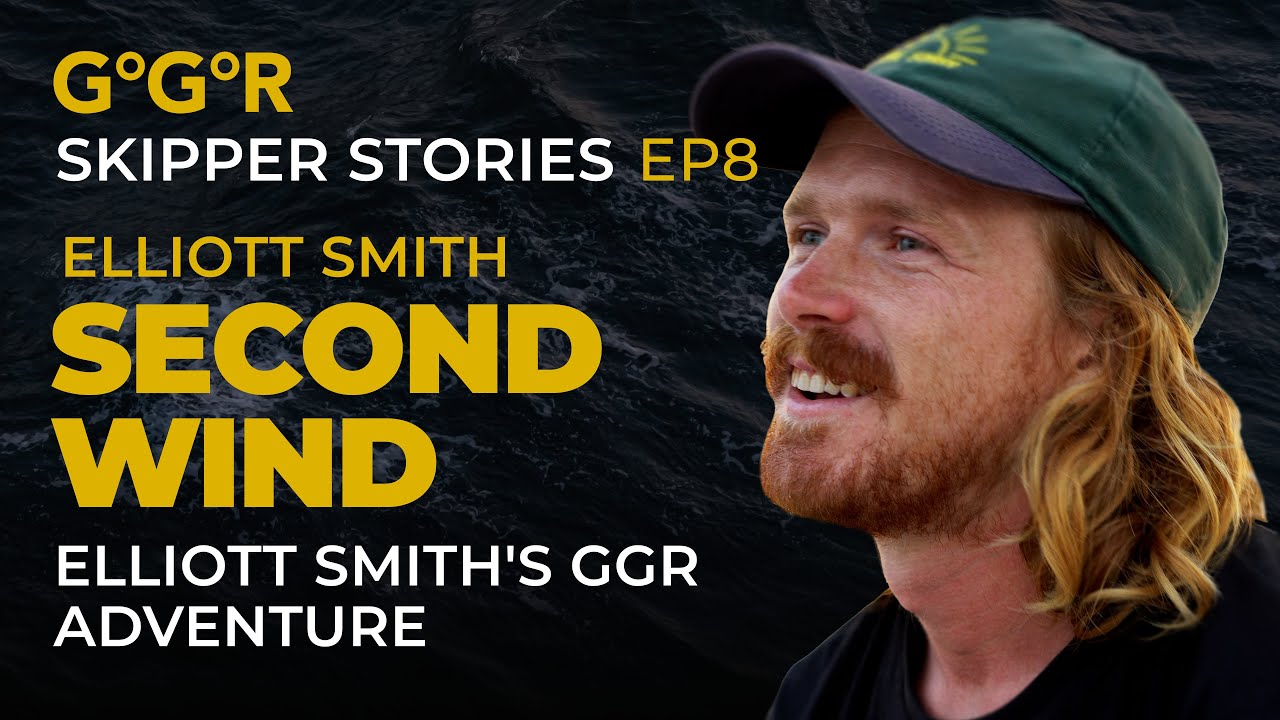 GGR Skipper Stories – Episode 08 - Elliott Smith | McIntyre Golden Globe Race 2022/23