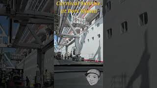 Carnival Sunrise at Port Miami