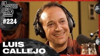 Luis Callejo: Bueno Haciendo de Malo | ESDLB con Ricardo Moya #224