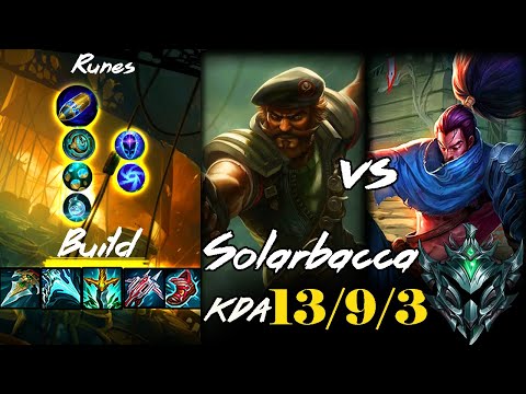 [ Solarbacca ] Gangplank vs Yasuo Top -  Preseason 12 - Platinum II