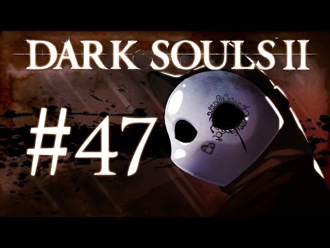 Dark Souls 2 Gameplay Walkthrough w/ SSoHPKC Part 47 - Searching The Bastille
