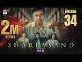 SharPasand Episode 34 29 Jan 2026 Eng Sub ARY Digital Drama