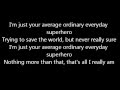 Smash Mouth - Everyday Super hero [Lyrics]