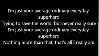 Smash Mouth - Everyday Super hero [Lyrics]