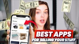 7 Best Apps You Can Sell Things On To Make Money
