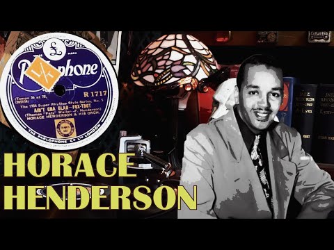 AIN'T CHA GLAD - Horace Henderson & His Orchestra - 1933 - 78rpm