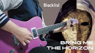 BRING ME THE HORIZON - &quot;Blacklist&quot; || Instrumental Cover