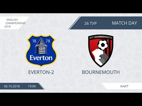 AFL18. England. Championship. Day 26. Everton2 - Bournemouth