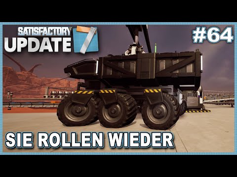Endlich fahren die Trucks wieder richtig #64 🏭 Satisfactory Update 7 Lets Play Deutsch