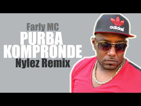 Farly MC - Purba Kompronde (Nylez Remix)