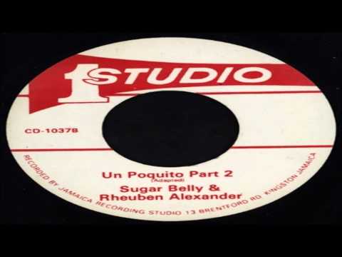 Sugar Belly & Rheuben Alexander-Un Poquito Pt.2 (Studio One) Jamrec Music
