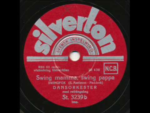 Sten Axelson, Swing Mamma Swing Pappa. Stockholm 1938