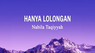 Download lagu Nabila Taqiyyah - Hanya Lolongan (Lirik Lagu) mp3