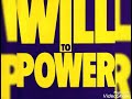 Will To Power - Show Me The Way