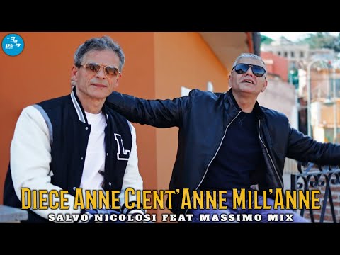 Salvo Nicolosi Ft. Massimo Mix - Diece anne Cient'anne mill'anne ( Ufficiale 2024 )