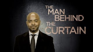 The Man Behind the Curtain - Episode 1