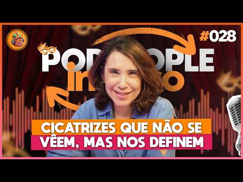 Traumas Infantis e o Impacto na Vida Adulta - PODPEOPLE INVERSO COM DRA. ANA BEATRIZ | Ep. 028