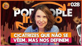 O Peso Do Passado: Como Ele Molda Quem Somos? - PODPEOPLE INVERSO COM DRA. ANA BEATRIZ | Ep. 028