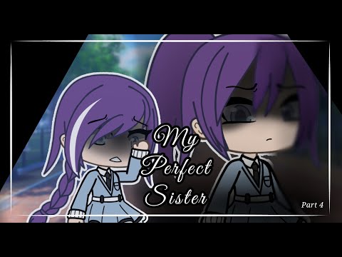 My Perfect Sister but the story is different (GLMM Part 4 - So That's What You've Done...)