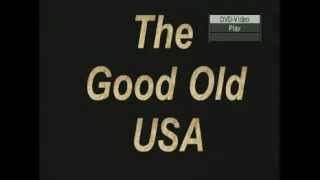 The Good Old USA