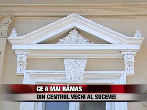 Ce a mai ramas din centrul vechi al Sucevei