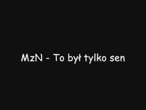 MzN - To był tylko sen [ mix. Ajbi ]