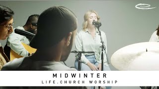 LIFE.CHURCH WORSHIP - Midwinter: Song Session