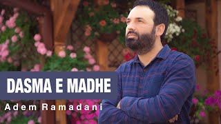 Adem Ramadani - Dasma E Madhe
