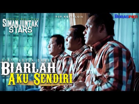 Simanjuntak Stars - BIARLAH AKU SENDIRI [Official Music Video] | Lagu Nostalgia Terbaik