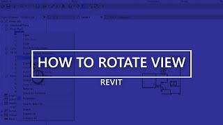 How to rotate view in Revit