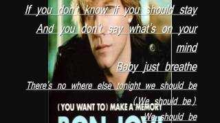 (You Want To) Make a Memory (Lyrics) - Bon Jovi