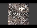 Cross 'n Water - ford - Topic Cross 'n Water