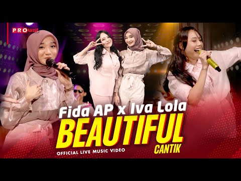 BEAUTIFUL  (Kamu Cantik Cantik Dari Hatimu)  - Fida AP X Iva Lola | (Official Music Video)
