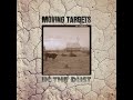 MOVING TARGETS - IN THE DUST! NEW ALBUM AVAILABLE TO PRE ORDER NOW!!