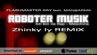 Flashmaster Ray Official Single Snippet - Roboter Musik (Zhinky Iy Remix Electro-House-Dubstep)