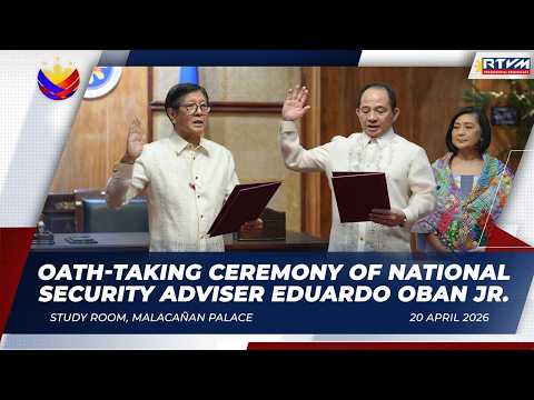 Oath-taking Ceremony of National Security Adviser Eduardo Oban Jr. 04/20/2026