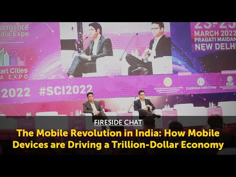 Fireside Chat The Mobile Revolution in India How Mobile Devices are Driving Trillion-Dollar Economy