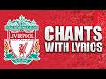 Liverpool FC | Chants with Lyrics
