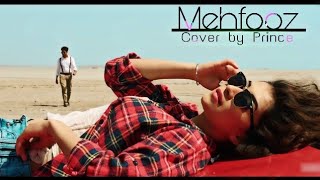 Mehfooz // Cover Song // Prince Ft.Sunny Leone