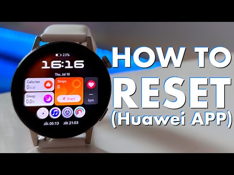 How to Factory Reset Huawei Watch GT 3 through Huawei Health App: Quick Guide