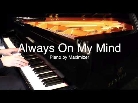 Elvis Presley - Always on My Mind ( Solo Piano Cover) - Maximizer