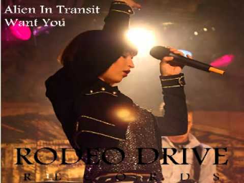 Alien In Transit  - Want You