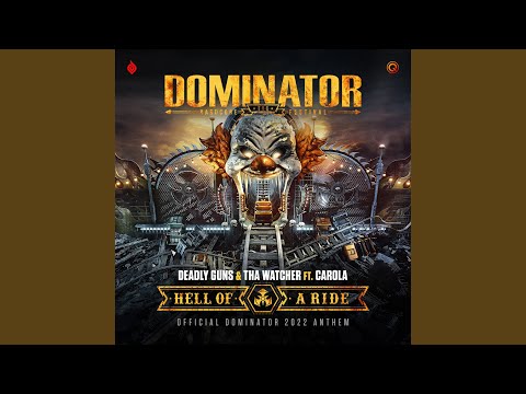 Hell Of A Ride (Official Dominator 2022 Anthem)