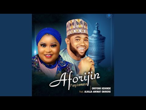 Aforijin (feat. Alhaja Aminat Obirere)