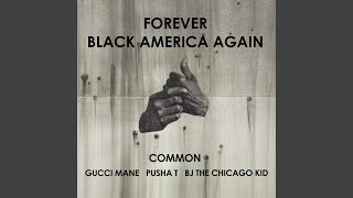 Forever Black America Again