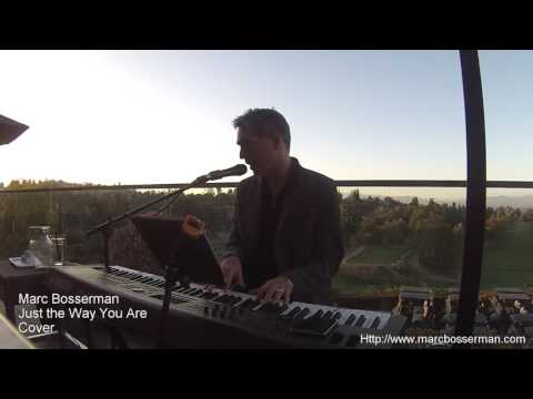 Just the Way You Are- Billy Joel Cover-Marc Bosserman